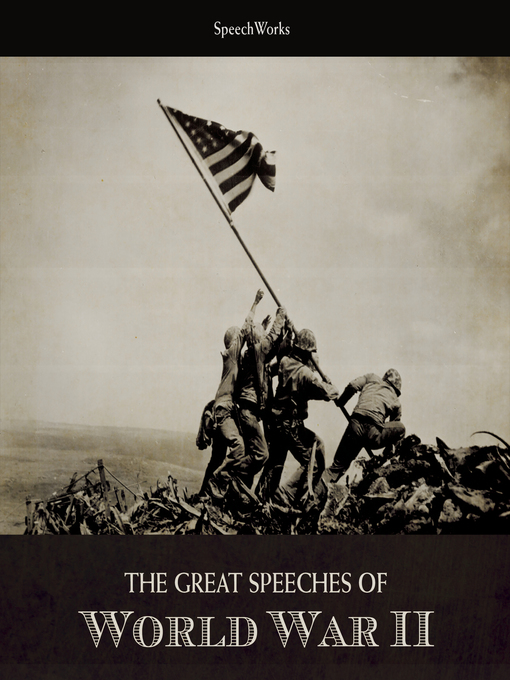 Title details for The Great Speeches of World War II by SpeechWorks - Available